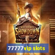 77777vip slots